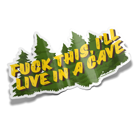 living in a cave sticker