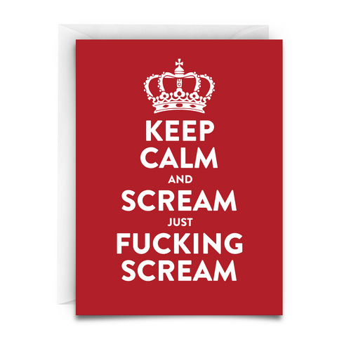 KEEP CALM AND SCREAM GREETING CARD