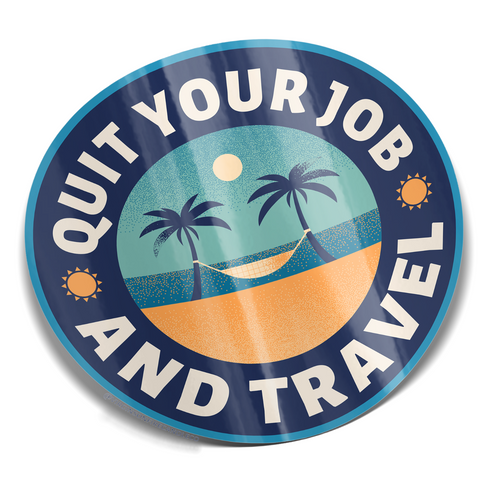 quit your job and travel sticker