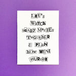 LET'S WATCH SCARY MOVIES LETTERPRESS GREETING CARD